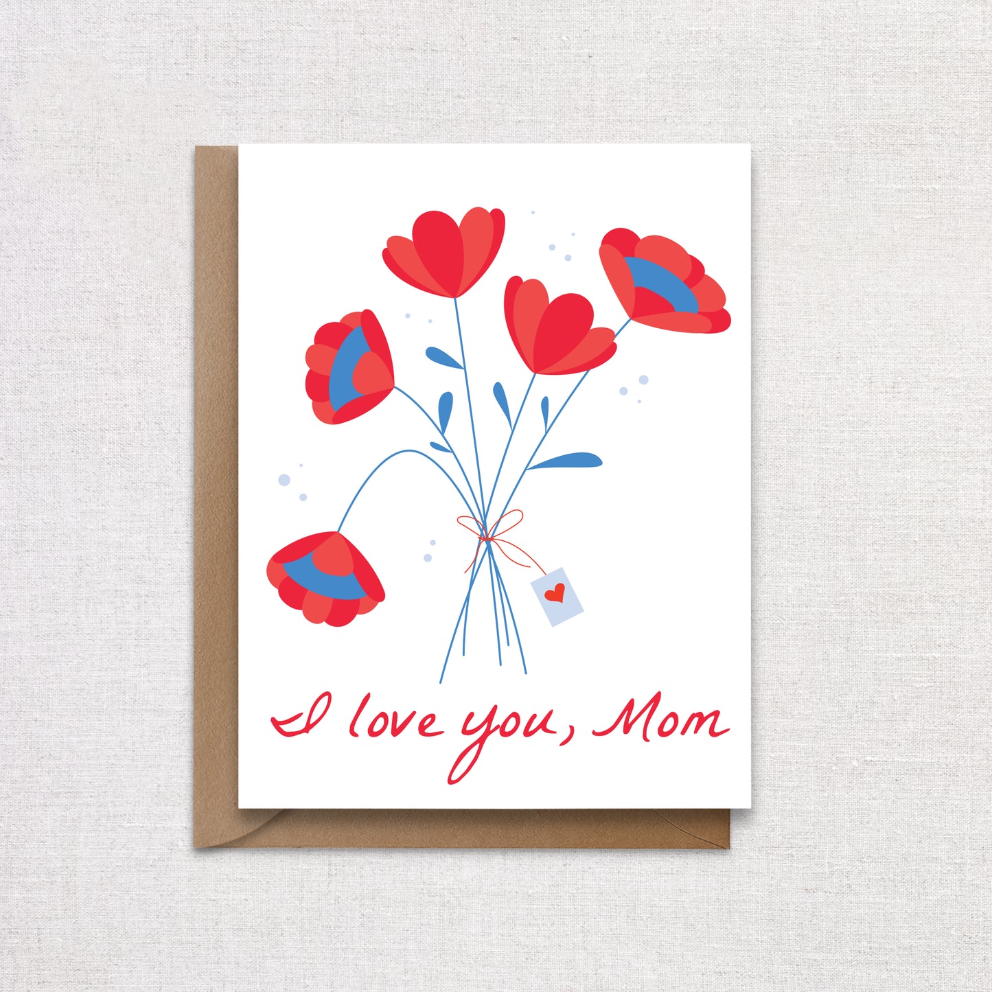 I love you, Mom Greeting Card. Floral Mother's Day Card.