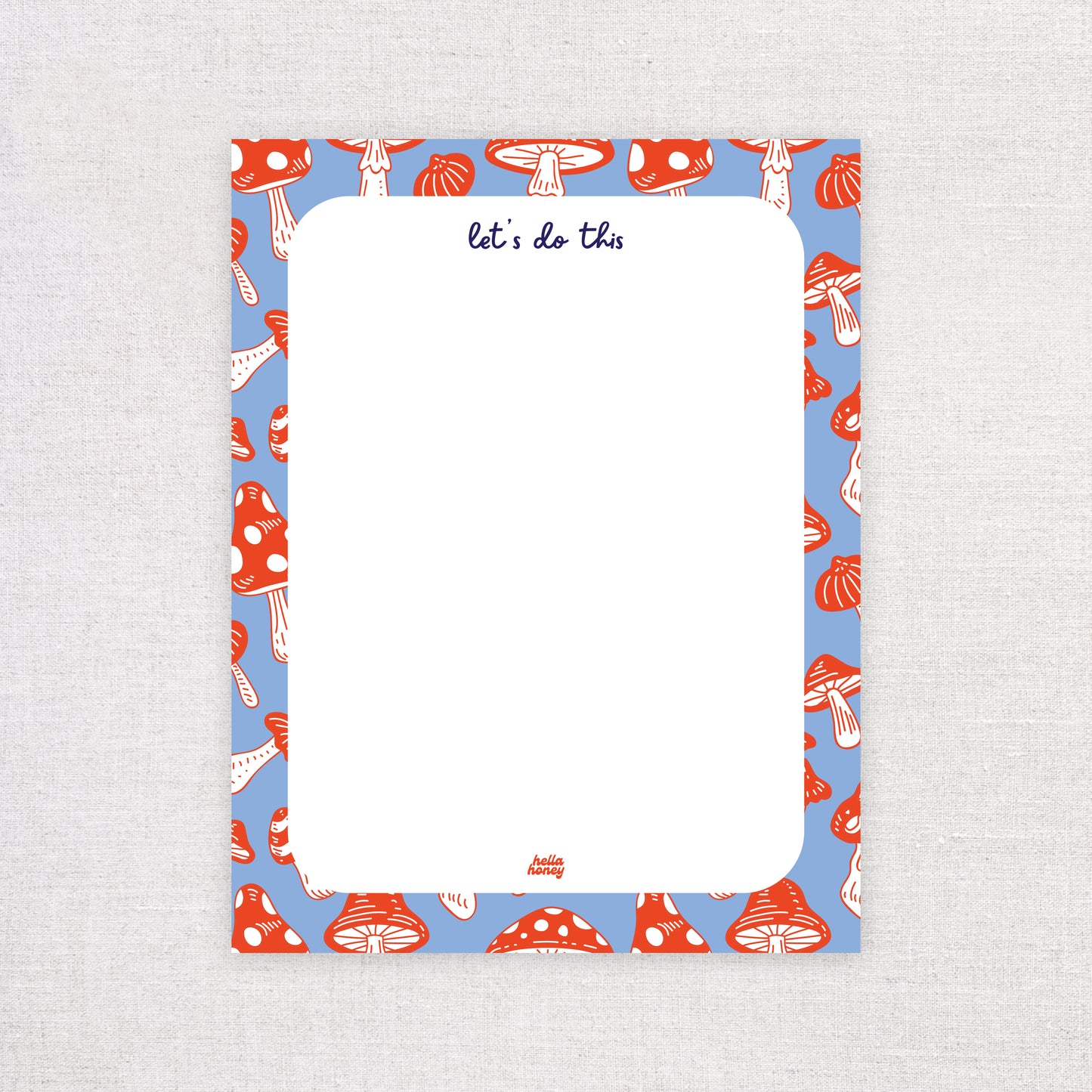 Let's Do This Mushroom Notepad