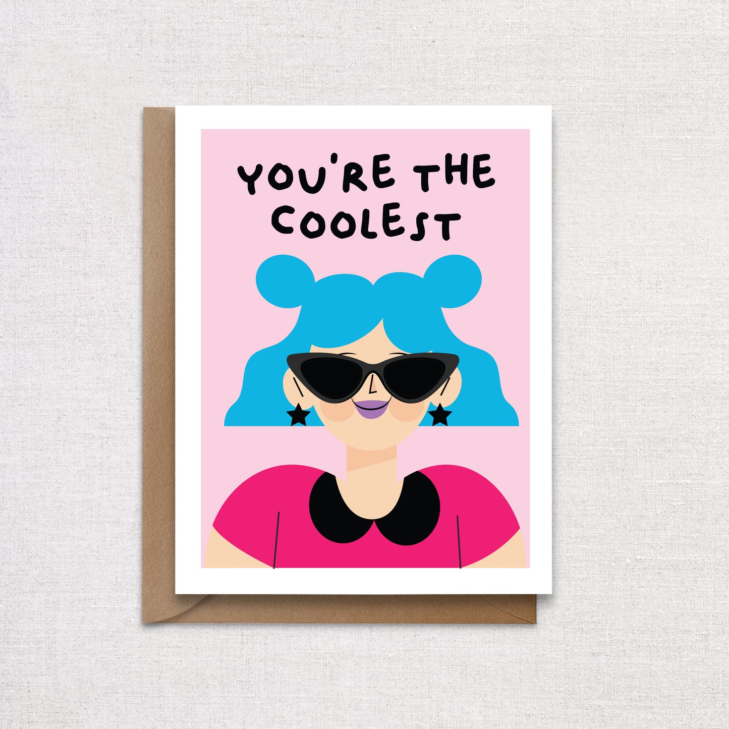 You're The Coolest Greeting Card