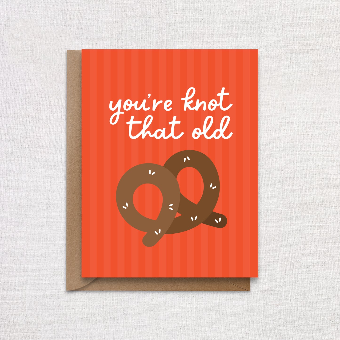 Knot That Old Pretzel Foodie Birthday Card