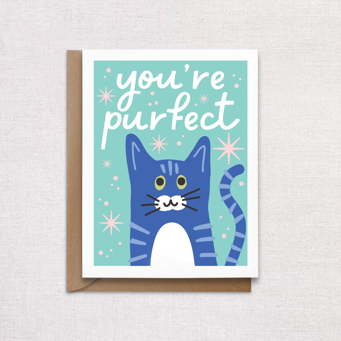 You're Purfect Cat Greeting Card