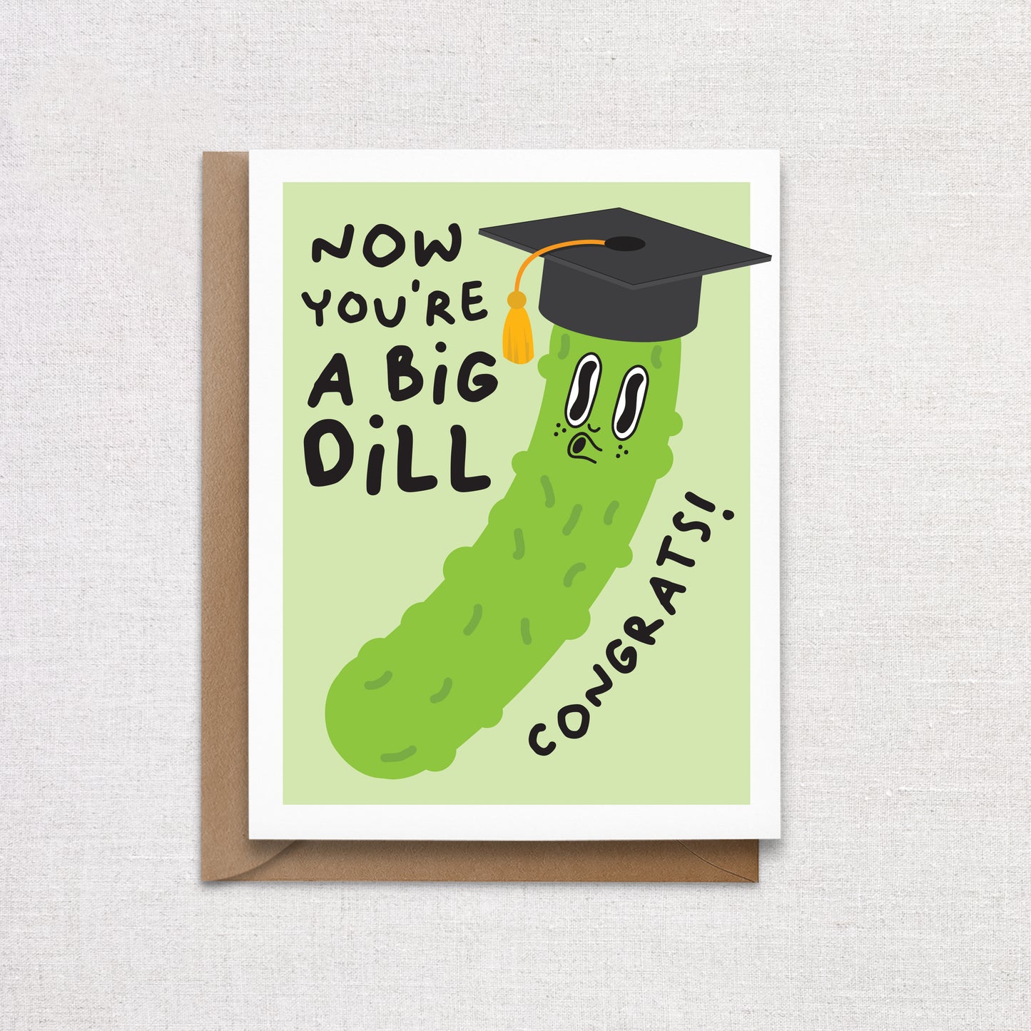 Graduation Big Dill Pickle Greeting Card. Congrats Grad. Recyclable Greeting Card.
