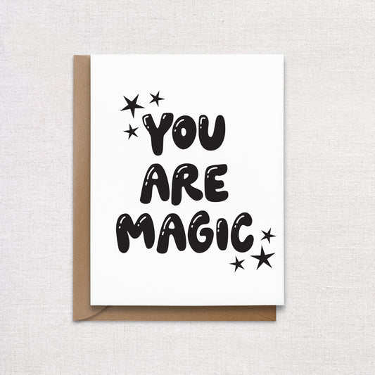 You Are Magic Greeting Card