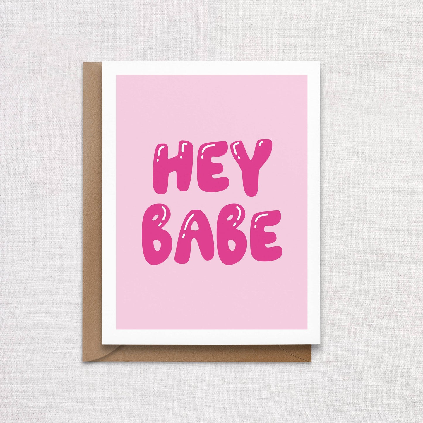 Hey Babe Greeting Card