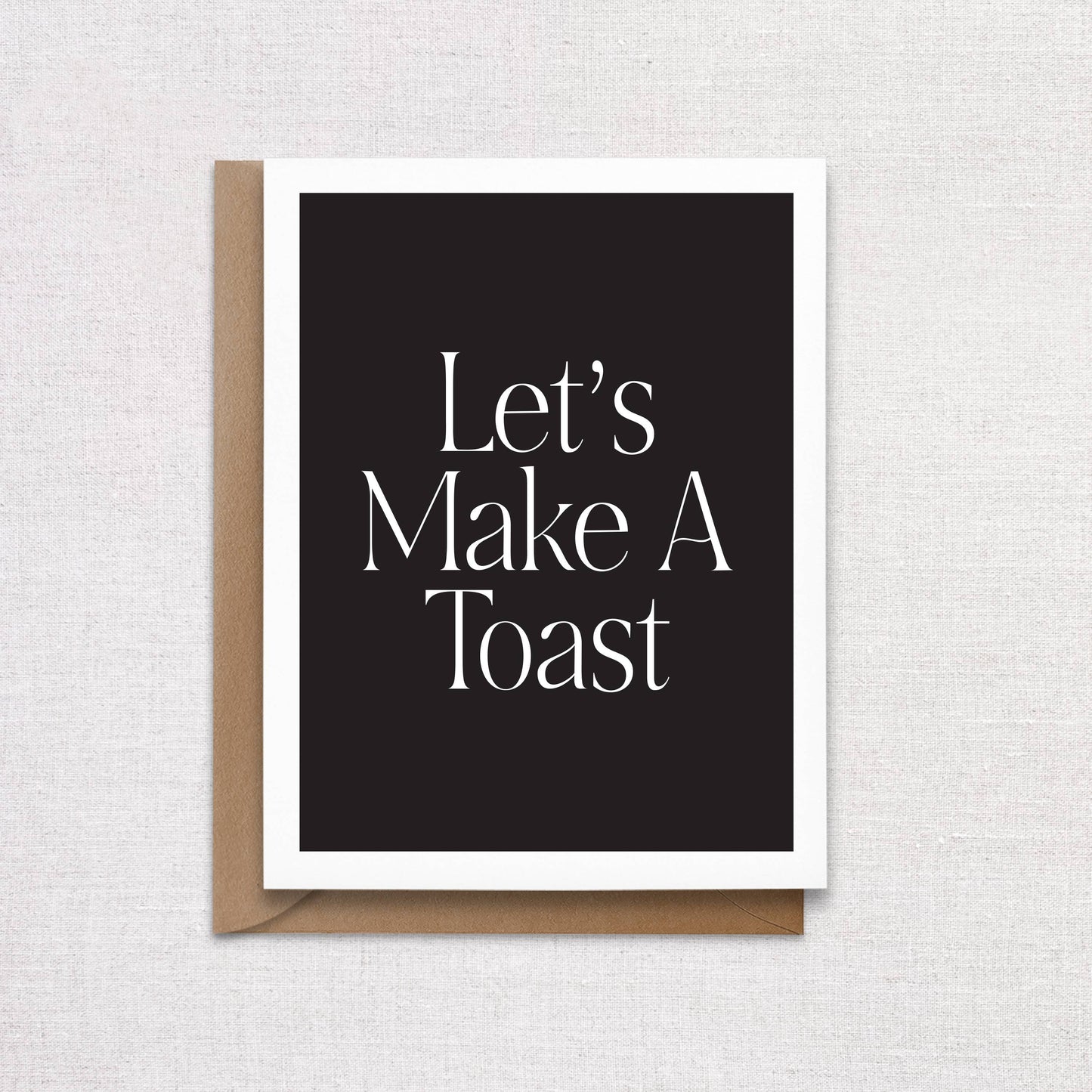 Let's Make A Toast Greeting Card
